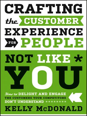 Crafting the Customer Experience For People Not Like You - ebook